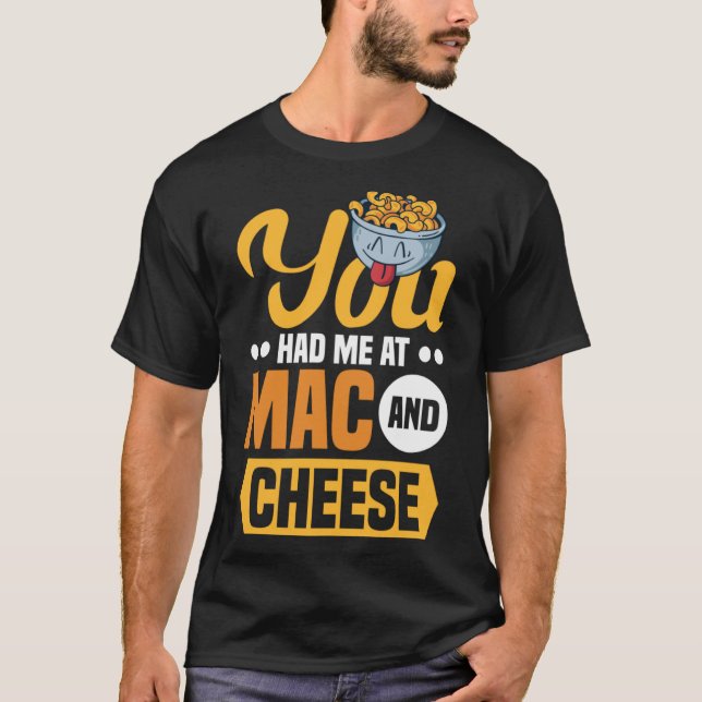 T-shirt Vous M'Avez Eu À Mac Et Fromage Macaroni Mac Et Ch (Devant)