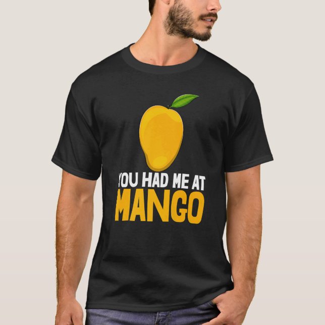 T-shirt Vous M'Avez Eu À Mango Funny Mango Fruit Love Prem (Devant)