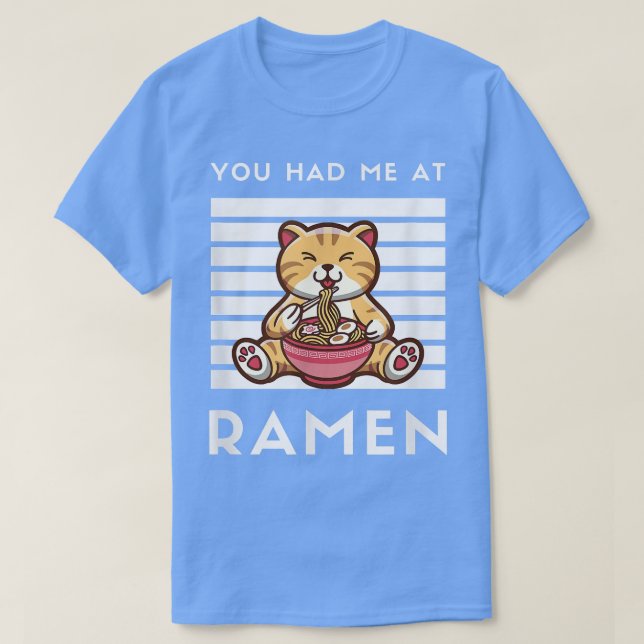 T-shirt Vous M'Avez Eu À Ramen Chat Japonais Nourriture No (Design devant)