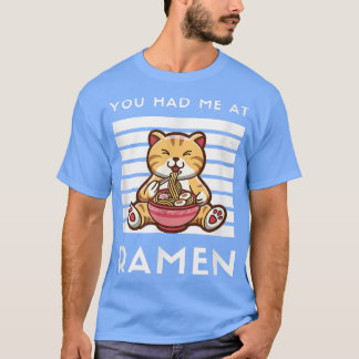 T-shirt Vous M'Avez Eu À Ramen Chat Japonais Nourriture No