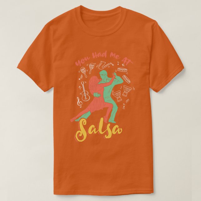 T-shirt Vous m'avez eu à Salsa Dance (Design devant)