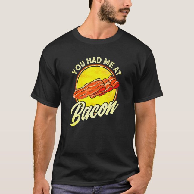 T-shirt Vous M'Avez Eu Au Bacon 1 (Devant)