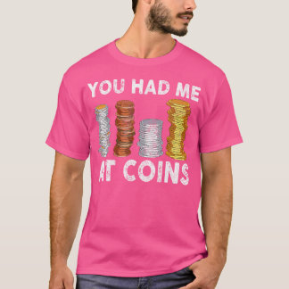 T-shirt Vous M'avez Eu Au Collectionneur De Monnaies Numis