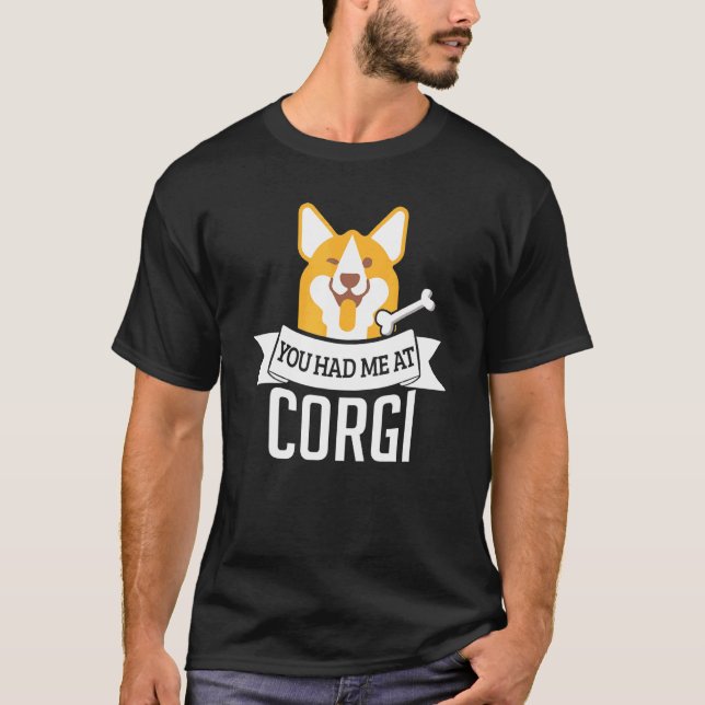 T-shirt Vous M'avez Eu Au Corgi  Citation De Chien (Devant)