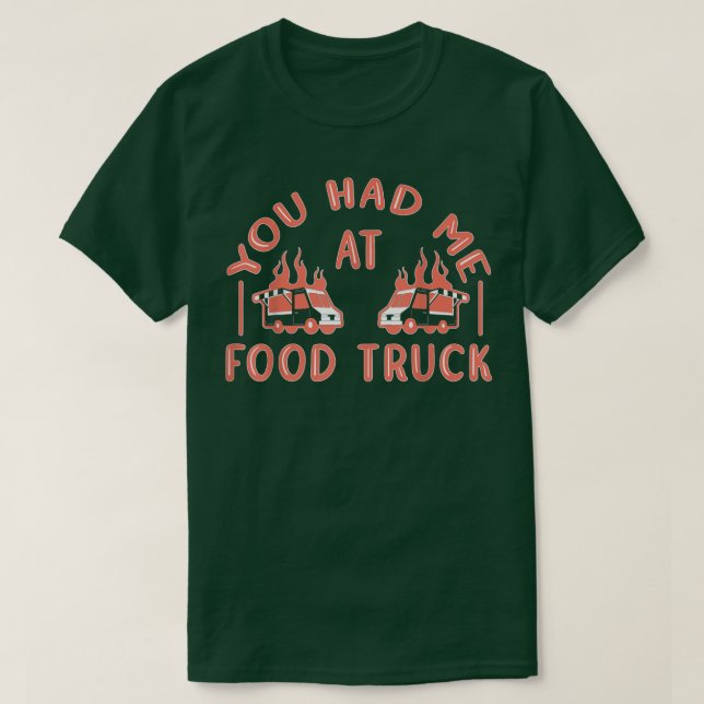 T-shirt Vous M'Avez Eu Au Food Truck 3228 (Design devant)