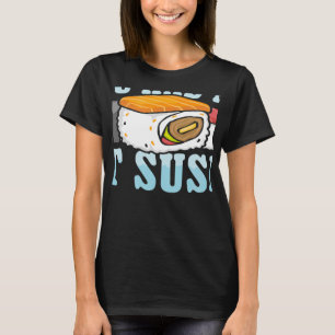 T-shirt Vous M'Avez Eu Au Sushi Japonais Food Japon Sushi