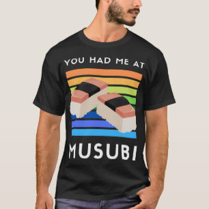T-shirt Vous M'Avez Eu Chez Musubi Hawaiian Spam Foodie