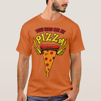 T-shirt Vous m'avez eu chez Pizza Fast Food Fun Gift