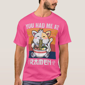T-shirt Vous M'Avez Eu Chez Ramen Shirt, Kawaii Anime Shir
