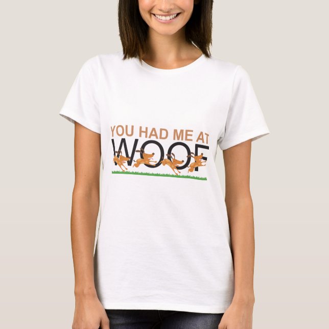 T-SHIRT VOUS M'AVEZ EU CHEZ WOOF (Devant)