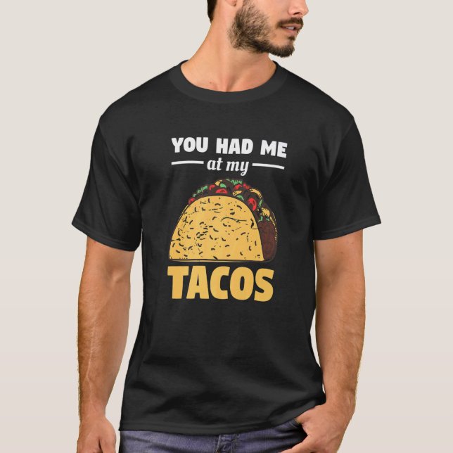 T-shirt Vous M'Avez Fait Un Taco À Mes Tacos (Devant)
