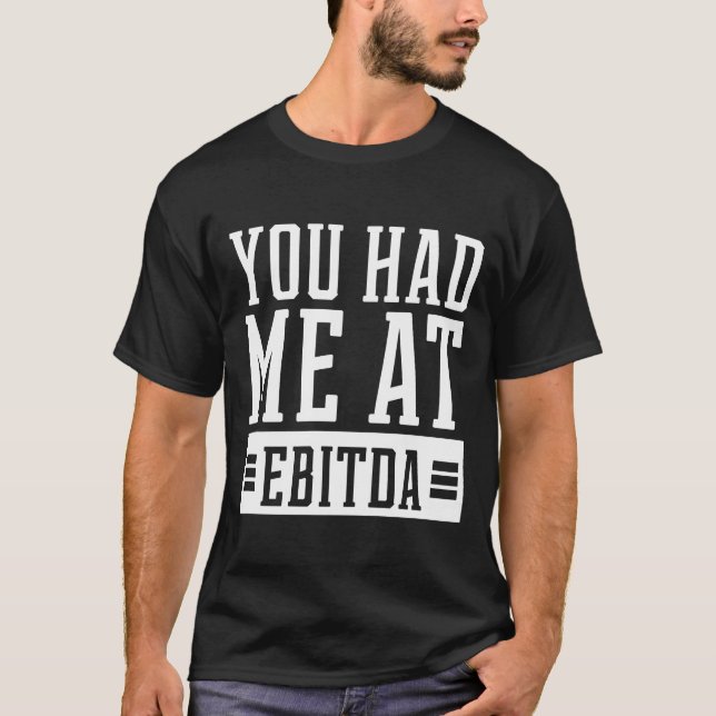 T-shirt Vous m'aviez chez EBITDA - Comptable Drôle Cadeau (Devant)
