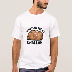 T-shirt Vous m'aviez eu à Challah Juif Juif Hanoukka