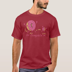 T-shirt Vous Me Complétez - Doughnut