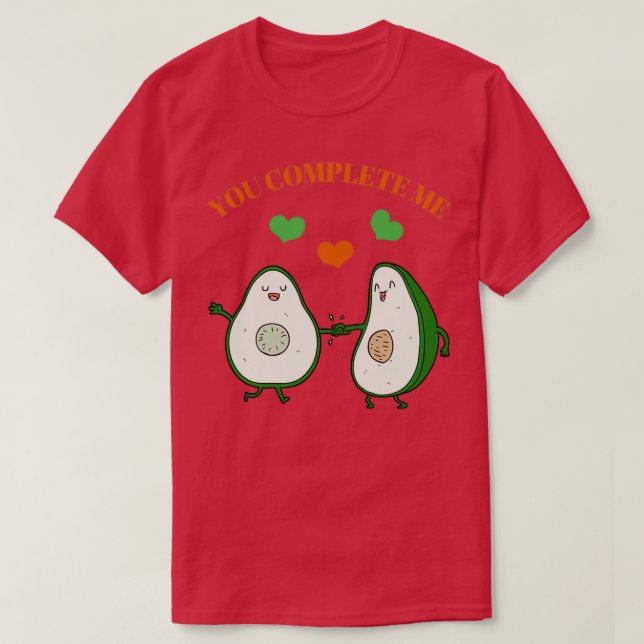 T-shirt Vous me complétez mignon design avocat (Design devant)