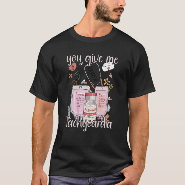 T-shirt Vous Me Donnez Tachycardia vêtements Nurse Valenti (Devant)