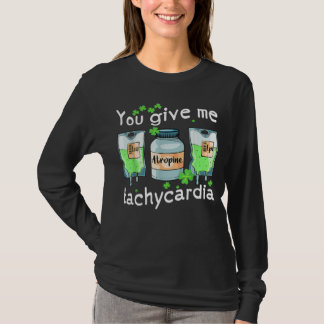 T-shirt Vous me donnez une tachycardie infirmière jour de
