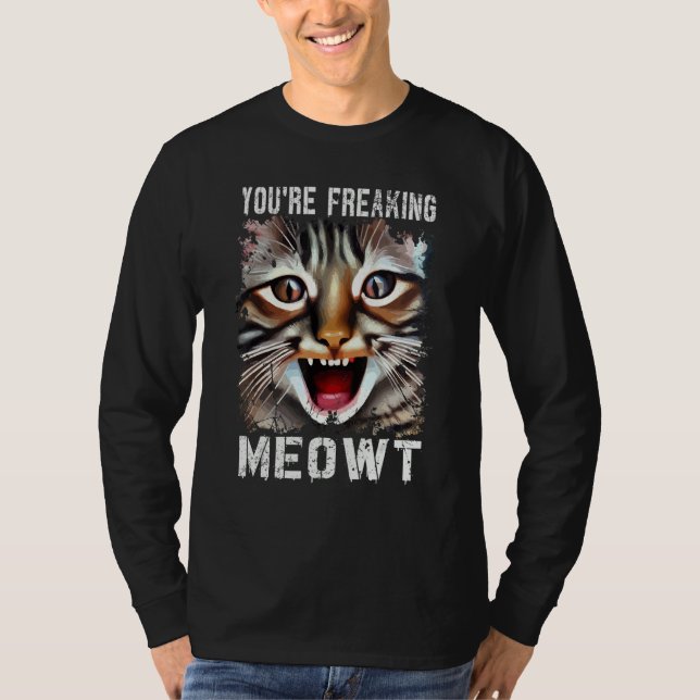 T-shirt Vous me faites complètement paniquer Chat Mème Cha (Devant)
