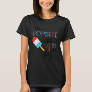 T-shirt Vous Me Faites Fondre Comme Un Popsicle Le 4 Juil