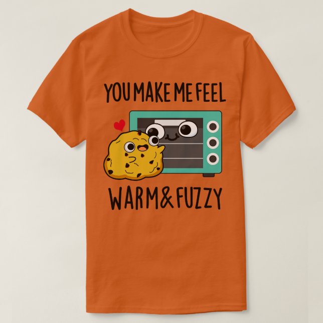 T-shirt Vous Me Faites Me Sentir Chaud Et Fuzzy Cute Four  (Design devant)