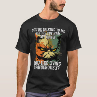 T-shirt Vous me parlez avant que j'aie pris mon café