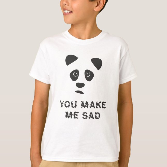 T-shirt Vous me rendez triste. Panda triste. (Devant)