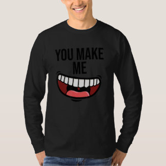 T-shirt Vous Me Rendre Heureux Sourire Positivité Aimer Ki