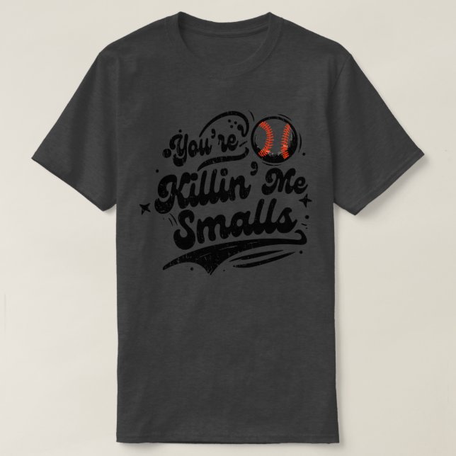 T-shirt Vous Me Tuez Smalls (Design devant)