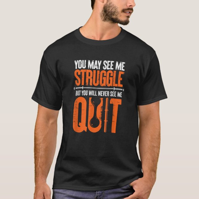 T-shirt Vous Me Voyez Peut-Être Lutter Vous Ne Me Verrez J (Devant)
