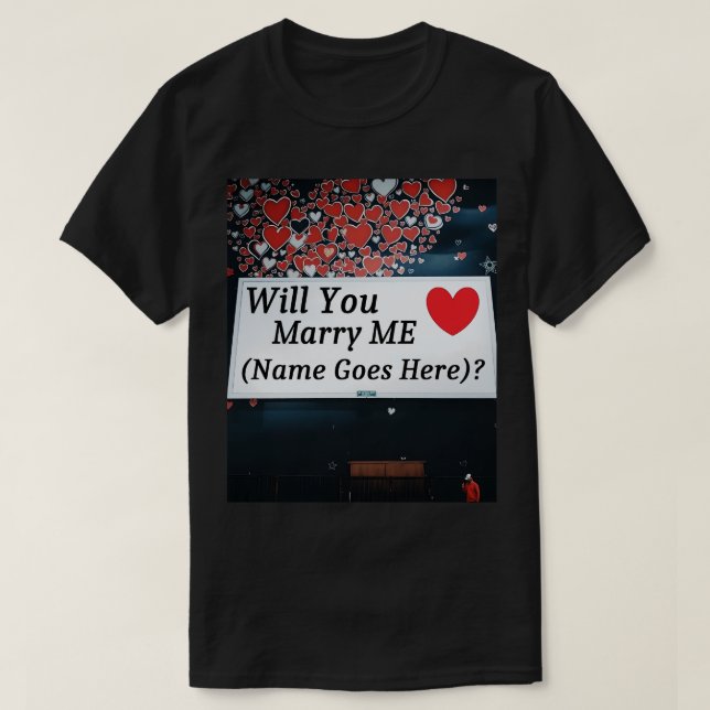 T-shirt Vous m'épouserez-vous (vous pouvez ajouter le nom  (Design devant)