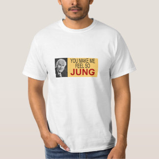 T-shirt Vous m'incitez à sentir ainsi Jung