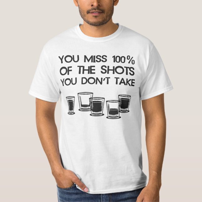 T-shirt Vous Mlle 100% des tirs que vous ne prenez pas (Devant)