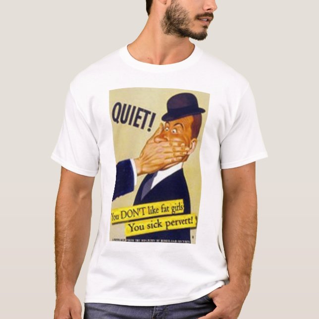 T-shirt Vous n'aimez pas de grosses filles ! ? ! (Devant)