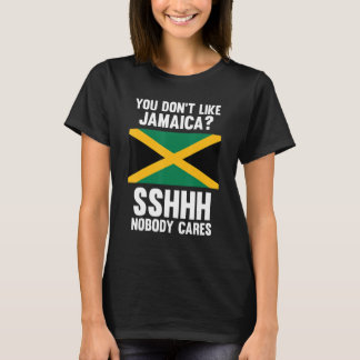 T-shirt vous n'aimez pas la Jamaïque si personne ne s'inté