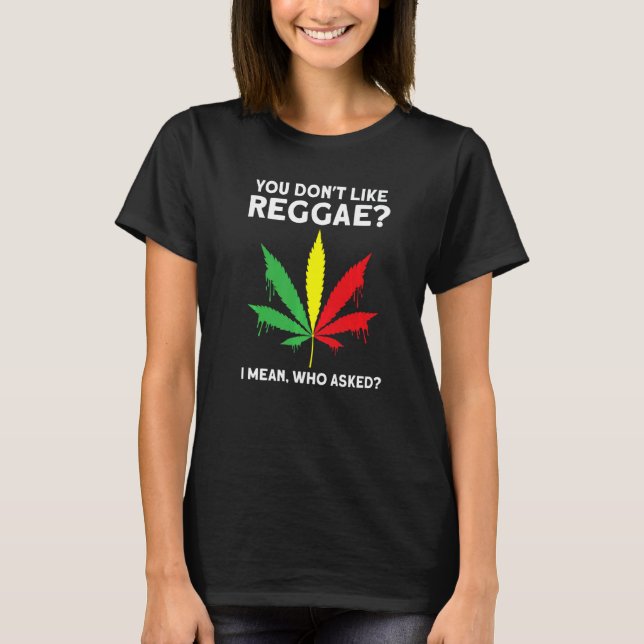 T-shirt vous n'aimez pas le reggae Reggae music reggae 1 (Devant)