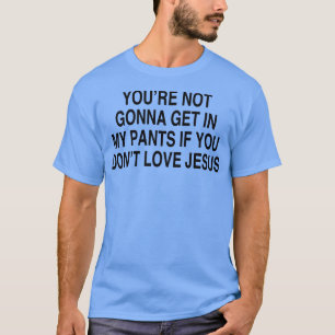 T-SHIRT VOUS N'ALLEZ PAS ENTRER DANS MES PANIERS