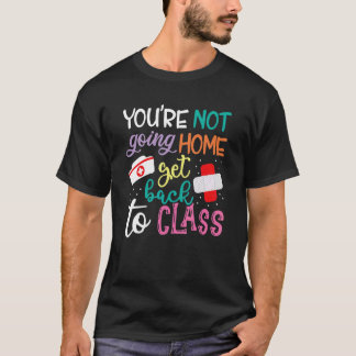 T-shirt Vous n'allez pas rentrer chez vous, retournez en c