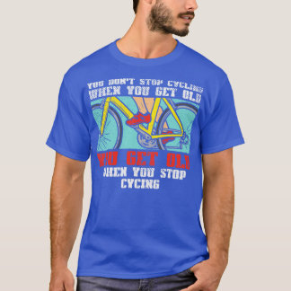 T-shirt Vous N'Arrêtez Pas De Cycler