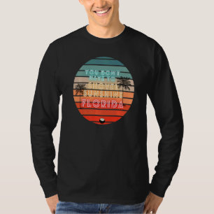 T-shirt Vous n'avez pas à dévoiler Sunshine Florida Home B
