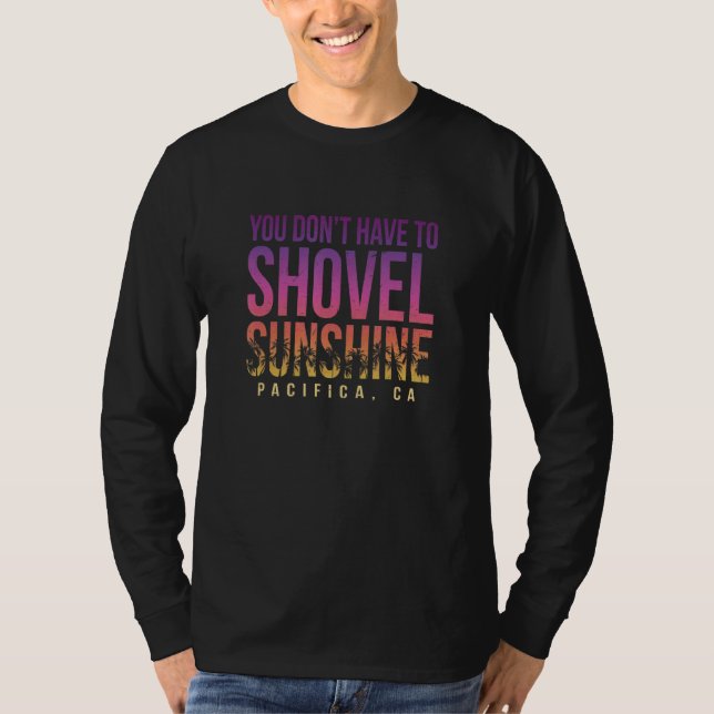 T-shirt Vous n'avez pas à dévoiler Sunshine Pacifica été (Devant)