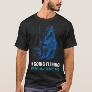 T-shirt Vous n'avez pas arrêté de pêcher parce que vous êt