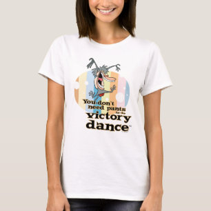 T-shirt Vous n'avez pas besoin de pantalons pour la danse