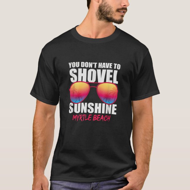 T-shirt Vous n'avez pas besoin de Showshine Sunshine Myrtl (Devant)