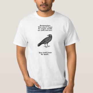 T-shirt Vous n'avez pas besoin de vous disputer avec un an