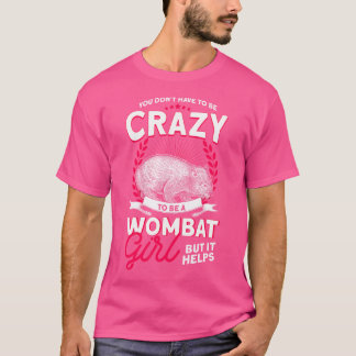 T-shirt Vous N'Avez Pas Besoin D'Être Fou Pour Être Une Fi