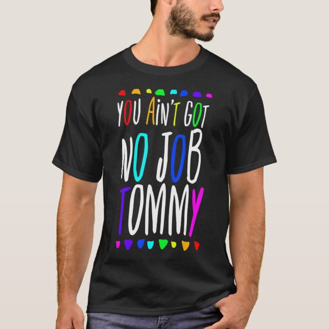 T-shirt Vous n'avez pas d'emploi Tommy African 90s Tee (Devant)