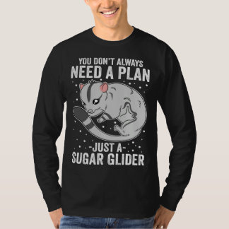 T-shirt Vous n'avez pas toujours besoin d'un plan, juste u