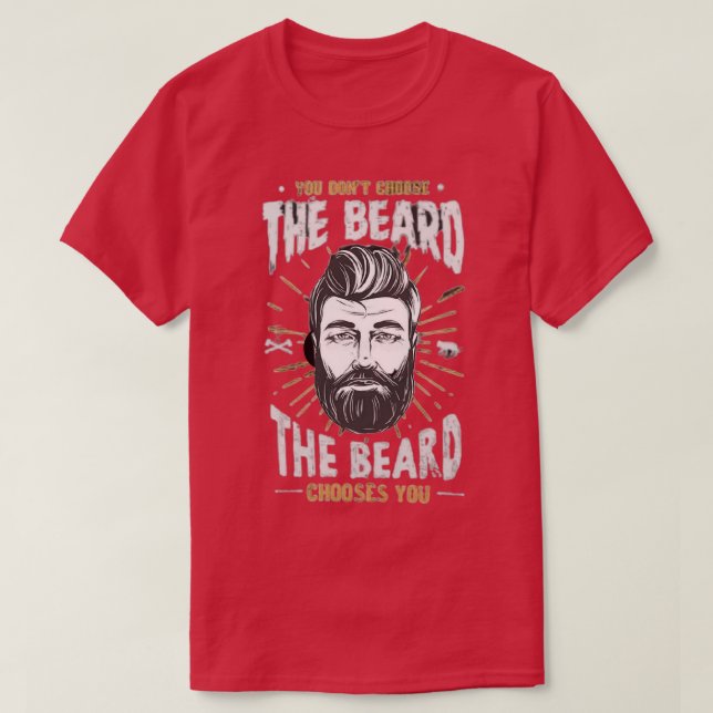 T-shirt Vous ne choisissez pas la barbe5 (Design devant)