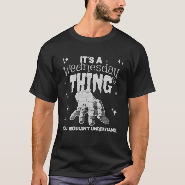 T-shirt Vous Ne Comprendrez Pas Cette Chose Un Mercredi Mo (Devant)
