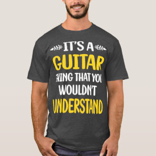 T-shirt Vous Ne Comprendriez Pas Guitare Guitariste